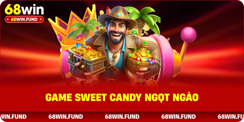 Game Sweet Candy ngọt ngào
